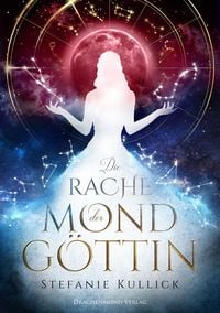 Produktbild: Die Rache der Mondg&ouml;ttin