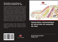 Produktbild: G&eacute;n&eacute;ration automatique et s&eacute;curis&eacute;e de paquets de test