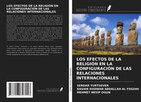 Produktbild: Los Efectos De La Religi&oacute;n En La Configuraci&oacute;n De Las Relaciones Internacionales