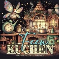 Produktbild: Feen K&uuml;chen Malbuch f&uuml;r Erwachsene