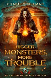 Produktbild: Bigger Monsters, More Trouble