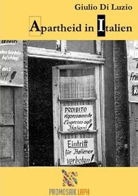 Produktbild: Apartheid in Italien - Fragmente aus dem Apartheid-Italien