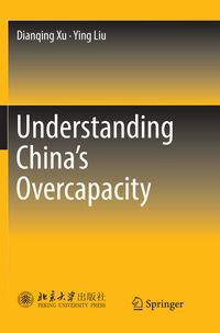 Produktbild: Understanding China's Overcapacity