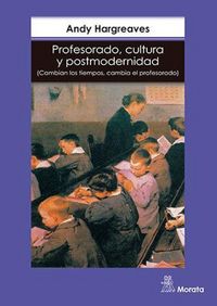 Produktbild: Profesorado, cultura y postmodernidad : cambian los tiempos, cambia el profesorado