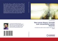 Produktbild: Neo-cancer theory: triumph over conventional cancer theories
