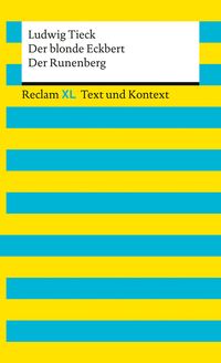 Produktbild: Der blonde Eckbert &middot; Der Runenberg. Textausgabe mit Kommentar und Materialien