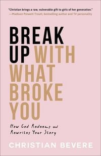 Produktbild: Break Up with What Broke You