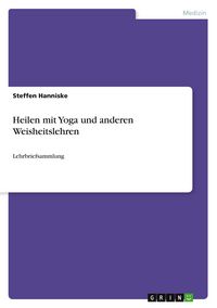 Produktbild: Heilen mit Yoga und anderen Weisheitslehren