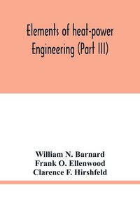 Produktbild: Elements of heat-power engineering (Part III)