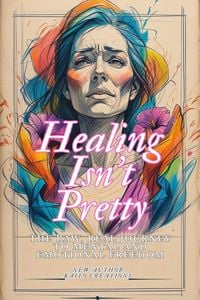 Produktbild: Healing Isn't Pretty