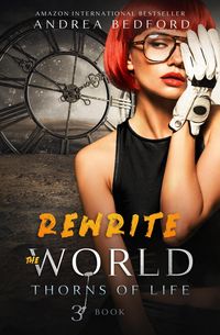 Produktbild: Rewrite the World (Thorns of Life Saga, #4)