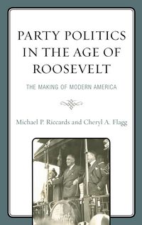 Produktbild: Party Politics in the Age of Roosevelt
