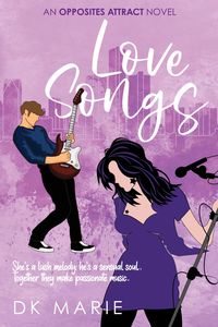Produktbild: Love Songs (Opposites Attract, #2)