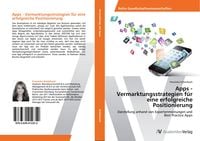 Produktbild: Apps - Vermarktungsstrategien f&uuml;r eine erfolgreiche Positionierung