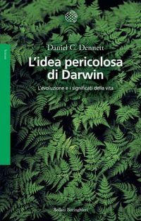 Produktbild: L' idea pericolosa di Darwin. L'evoluzione e i significati della vita