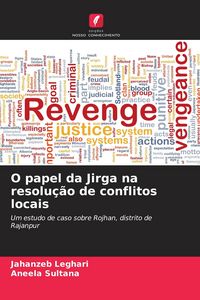 Produktbild: O papel da Jirga na resolu&ccedil;&atilde;o de conflitos locais
