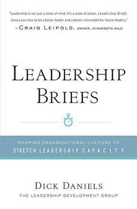 Produktbild: Leadership Briefs: Shaping Organizational Culture to Stretch Leadership Capacity