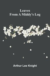 Produktbild: Leaves from a middy's log