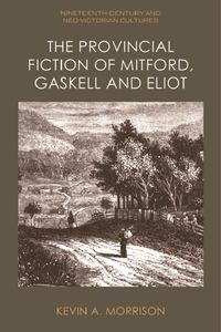 Produktbild: Provincial Fiction of Mitford, Gaskell and Eliot