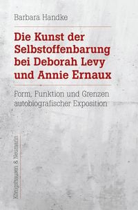 Produktbild: Die Kunst der Selbstoffenbarung bei Deborah Levy und Annie Ernaux