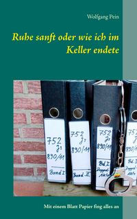 Produktbild: Ruhe sanft oder wie ich im Keller endete