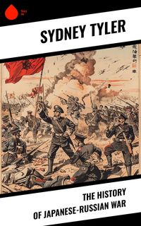 Produktbild: The History of Japanese-Russian War