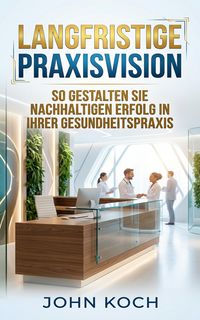 Produktbild: Langfristige Praxisvision