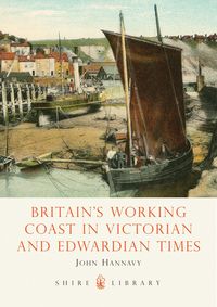 Produktbild: Britain's Working Coast in Victorian and Edwardian Times