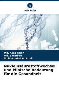 Produktbild: Nukleins&auml;urestoffwechsel und klinische Bedeutung f&uuml;r die Gesundheit