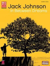 Produktbild: Jack Johnson: In Between Dreams Guitar Tab Songbook for Intermediate Players Acoustic Guitar Sheet Music Book with Lyrics and Chords Play-It-Like-It-Is Artist Folio for Pop Rock Guitarists