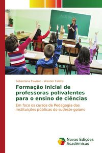 Produktbild: Forma&ccedil;&atilde;o inicial de professoras polivalentes para o ensino de ci&ecirc;ncias
