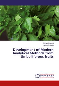 Produktbild: Development of Modern Analytical Methods from Umbelliferous fruits