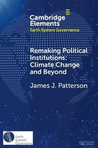 Produktbild: Remaking Political Institutions: Climate Change and Beyond