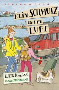 Produktbild: Kein Schmutz in der Luft - Lena reist umweltbewu&szlig;t