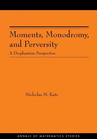 Produktbild: Moments, Monodromy, and Perversity