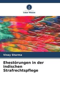 Produktbild: Ehest&ouml;rungen in der indischen Strafrechtspflege