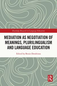 Produktbild: Mediation as Negotiation of Meanings, Plurilingualism and Language Education