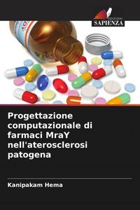 Produktbild: Progettazione computazionale di farmaci MraY nell'aterosclerosi patogena