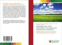 Produktbild: Aduba&ccedil;&atilde;o com zinco associado &agrave; inocula&ccedil;&atilde;o com Azospirillum brasilense