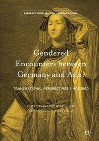 Produktbild: Gendered Encounters between Germany and Asia