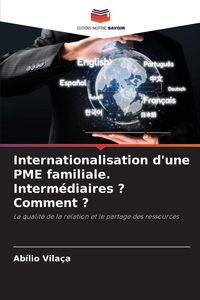 Produktbild: Internationalisation d'une PME familiale. Interm&eacute;diaires ? Comment ?