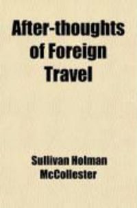 Produktbild: After-Thoughts of Foreign Travel; In Historic Lands and Capital Cities