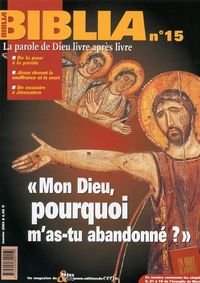 Produktbild: Biblia 15 - Mon Dieu, Pourquoi M'As-Tu Abandonne ?