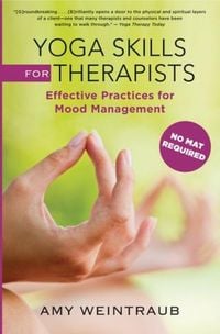 Produktbild: Yoga Skills for Therapists: Effective Practices for Mood Management