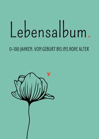 Produktbild: Lebensalbum. 0-100 Jahre. Green Edition.