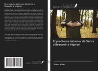 Produktbild: El problema del amor de Sartre y Beauvoir a Irigaray