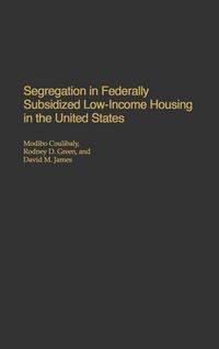 Produktbild: Segregation in Federally Subsidized Low-Income Housing in the United States