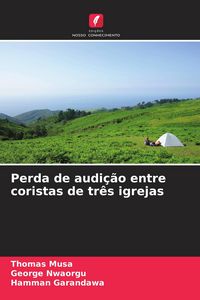 Produktbild: Perda de audi&ccedil;&atilde;o entre coristas de tr&ecirc;s igrejas