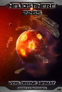 Bild vom Artikel Heliosphere 2265 - Band 46: Verlorene Heimat vom Autor Andreas Suchanek