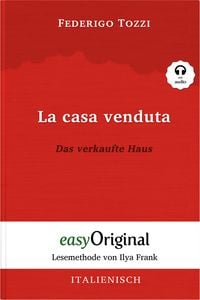 Produktbild: La casa venduta / Das verkaufte Haus (Buch + Audio-Online) - Lesemethode von Ilya Frank - Zweisprachige Ausgabe Italienisch-Deutsch